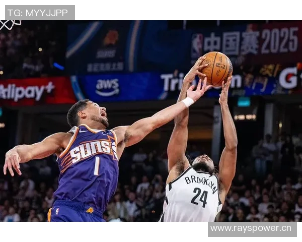 篮网与太阳激战正酣高清直播回放精彩瞬间全解析 篮网与太阳激战正酣高清直播回放精彩瞬间全解析